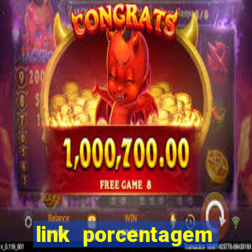 link porcentagem slots pp